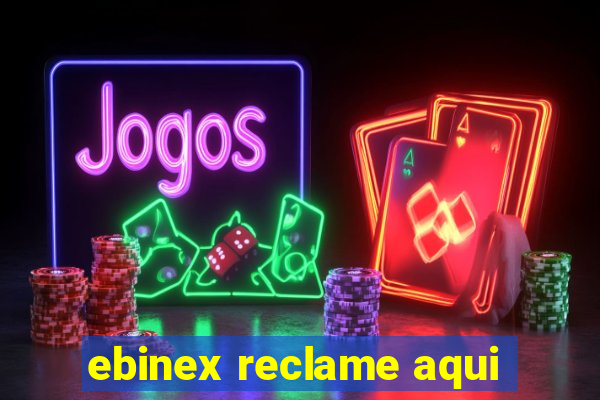 ebinex reclame aqui